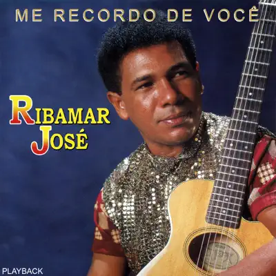 Me Recordo de Você (Playback) - Single - Ribamar Jose