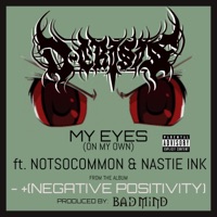 My Eyes (On My Own) [feat. NotSo Common & Nastie Ink] - Single - D-Crisis