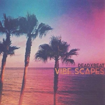 Vibe.Scapes_