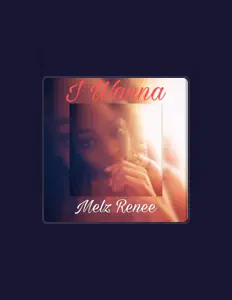 Listen to Melz Renee, watch music videos, read bio, see tour dates & more!
