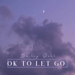 Ok To Let Go - Single