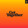 Get Together: How to Build a Community with Your People (Unabridged) - Bailey Richardson, Kevin Huynh & Kai Elmer Sotto