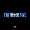 i'm never fine (feat. Mario López) - Single