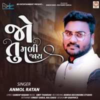Jo Tu Mali Jay - Single - Anmol Ratan