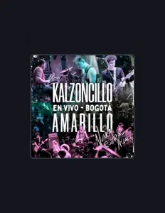 聆聽 Kalzoncillo Amarillo、觀看音樂影片、閱讀小傳、查看巡演日期等！