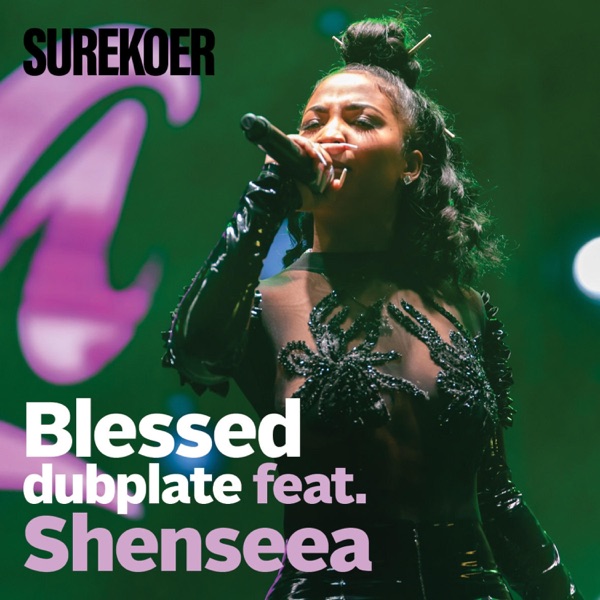 Blessed Dubplate (feat. Shenseea)