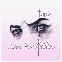 Ever So Bitter - Single - Tyfon