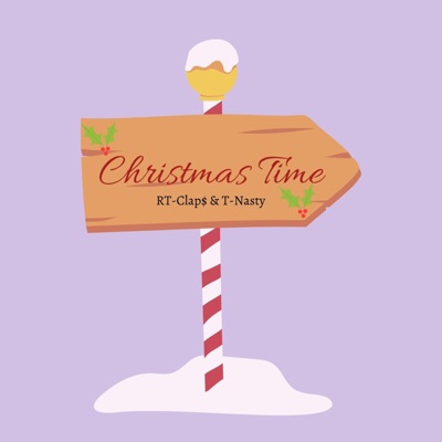 Christmas Time (feat. T-Nasty) - Single