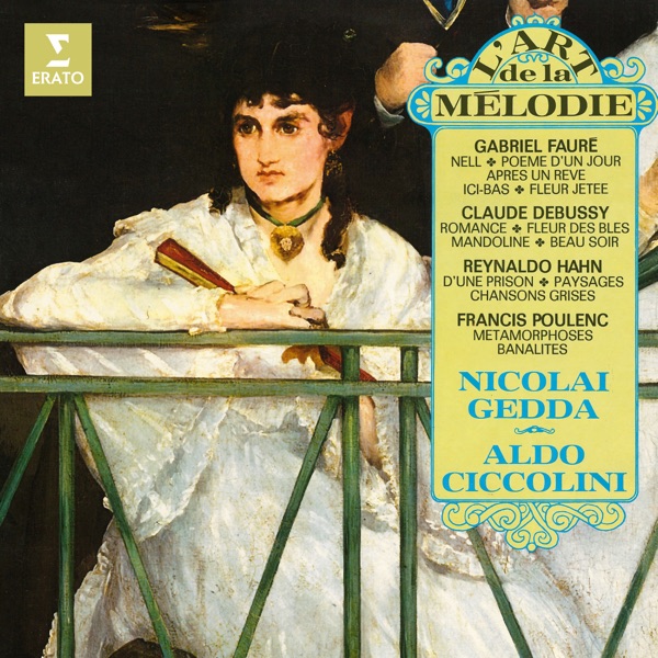 L'art de la mélodie. Debussy, Fauré, Hahn, Poulenc...