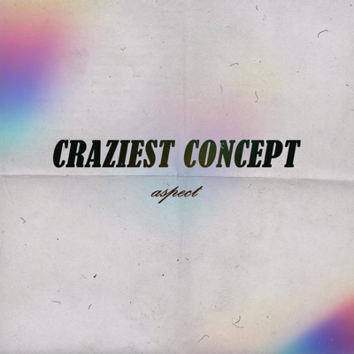 Craziest Concept - Single