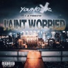 I Aint Worried (feat. Letrece) - Single