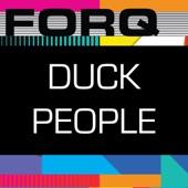 FORQ - Duck People