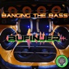 Banging the Bass - Single