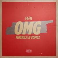 Omg 14 41 (feat. 30MCZ) - Single - MOSKILA