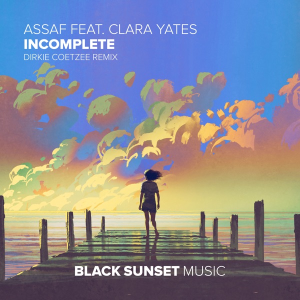 Incomplete (Dirkie Coetzee Remix) - Single
