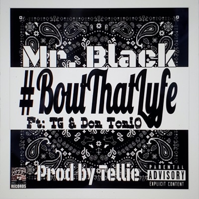 Bout That Lyfe (feat. TG & Don Tonio) - Single
