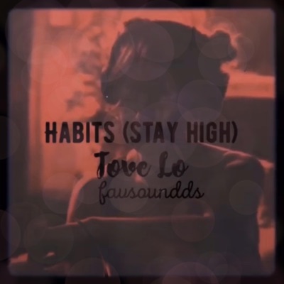 Tove Lo - Habits w/ lyrics  Tove lo lyrics, Tove lo habits lyrics
