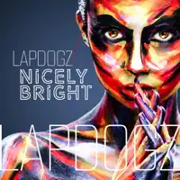 Nicely Bright — LAPDOGZ