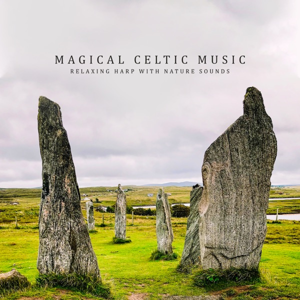 Magical Celtic Music: Relaxing Harp with Nature Sounds