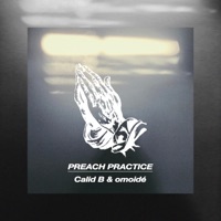Preach Practice - Single - omoidé & Calid B.