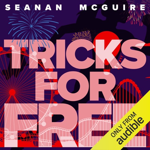 Tricks for Free: InCryptid, Book 7 (Unabridged) cover