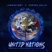 United Nations (feat. Korede Bello) - Single - Lamboginny