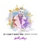 If I Can't Have You - Will Adagio lyrics