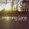 Chill Pill - Morning Lane lyrics