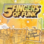 Five Fingers of Funk - Up Late