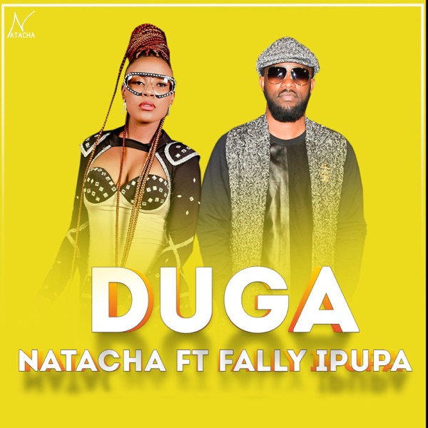 Duga (feat. Fally Ipupa) - Single - Natacha Burundi