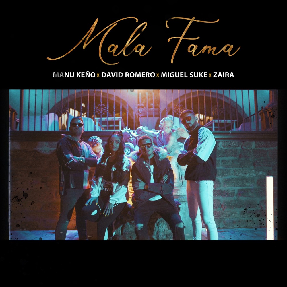 Обложка альбома «Mala Fama (feat. Zàira) - Single» — Manu Keño, David Romero & Miguel Suke