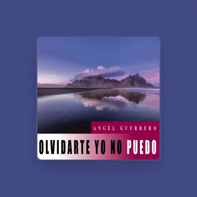 Listen to Angel Guerrero, watch music videos, read bio, see tour dates & more!