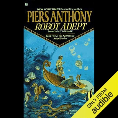 Robot Adept: Apprentice Adept Series, Book 5 (Unabridged)