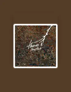 收听 Thorns & Thistles、观看音乐视频、阅读小传、查看巡演日期等 ！