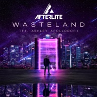 Wasteland - Single - Afterlite & Ashley Apollodor