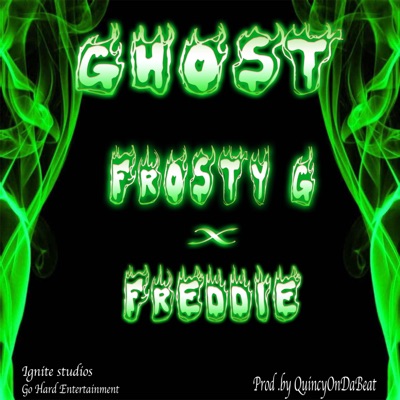 Ghost (feat. Freddie) - Single