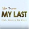 My Last (feat. Locko & Dex Willy Bomo) - Slim Marion lyrics