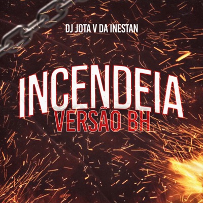Incendeia Versão Bh - Single