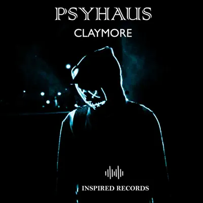 Psyhaus - Single - Claymore