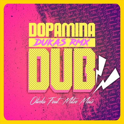 Dopamina Dub (Dukas Rmx) [feat. Mitze Maíz] - Single