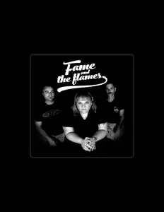 Poslechněte si interpreta Fame and the flames, sledujte hudební videa, přečtěte si životopis, podívejte se na data turné a další informace.