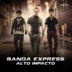 Alto Impacto - Banda Express