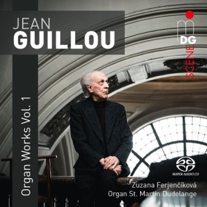 Guillou: Organ Works, Vol. 1