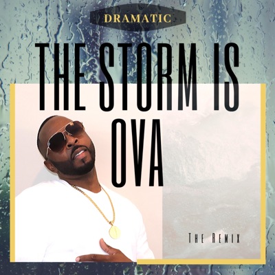 The Storm Is Ova (Remix) - Single