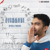 Divij Naik - Firdausi - Single artwork