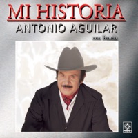 Mi Historia: Con Banda - Antonio Aguilar