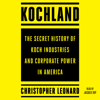 Kochland (Unabridged) - Christopher Leonard