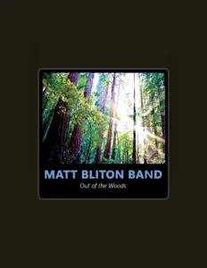 Matt Bliton Band dinle, müzik videolarını izle, biyografisini oku, tur tarihlerini ve daha fazlasını gör!