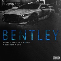 Bentley (feat. Mariux, Kinno, Bleedem & 99SVN) - Single - Brain Records Music