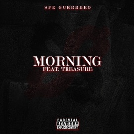 Morning (feat. Treasure) SFE Guerrero